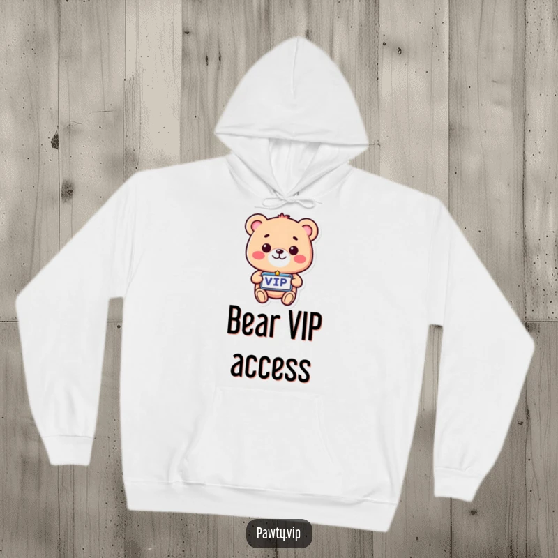Funny VIP Bear Hoodie with a beaming bear flaunting a VIP pass, offering warmth, humor, and a touch of exclusivity.