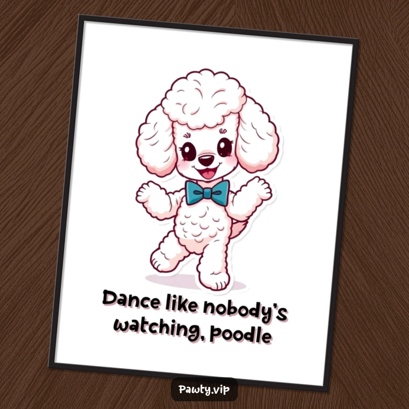 Funny Free Printable Wall Art: A cute poodle in a fancy bow tie, dancing energetically with a happy expression.