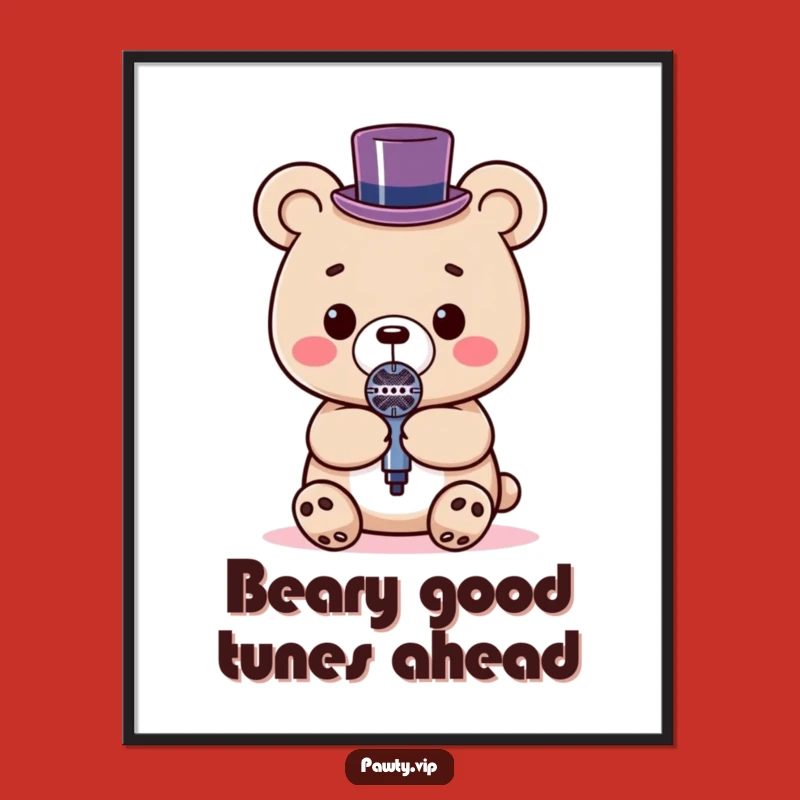 Free Printable Wall Art: Kawaii Bear Top Hat Microphone Show!