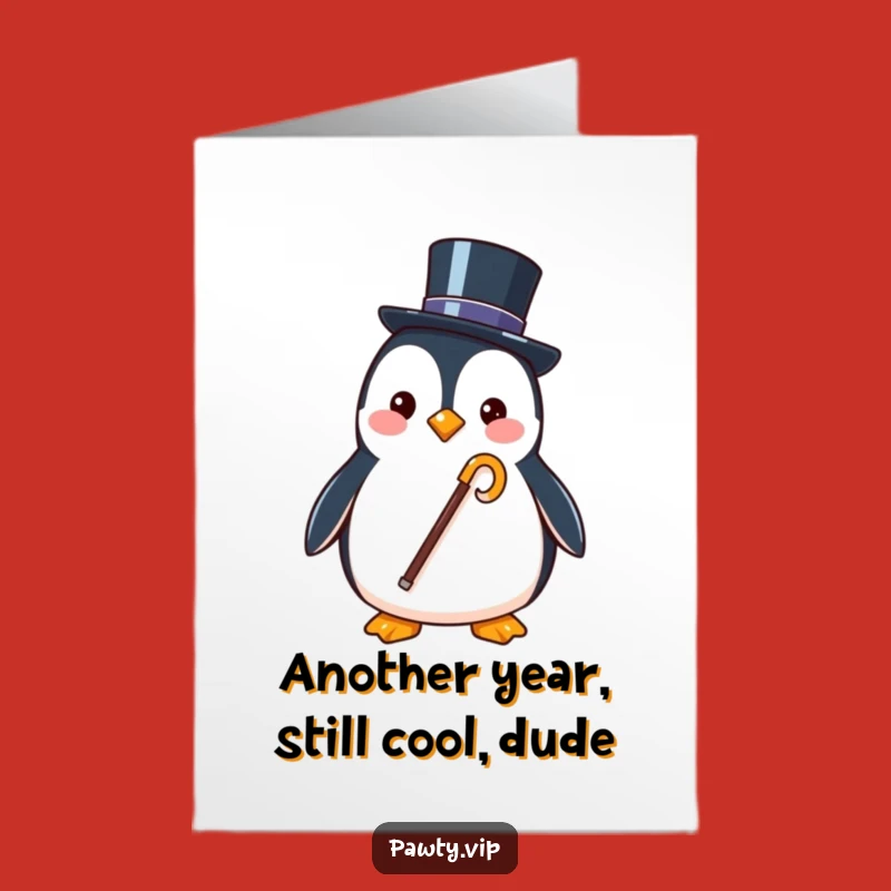 Free Printable Birthday Card: Dapper Penguin w/ Top Hat, Funny Downloadable Gift