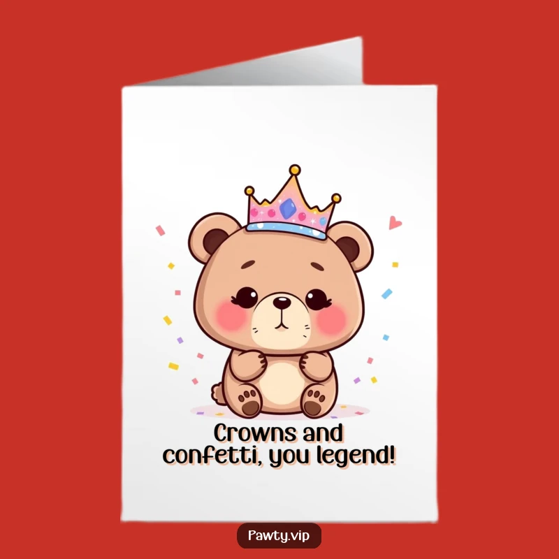 Free Printable Birthday Card: Funny Bear Crown Confetti Downloadable Gift