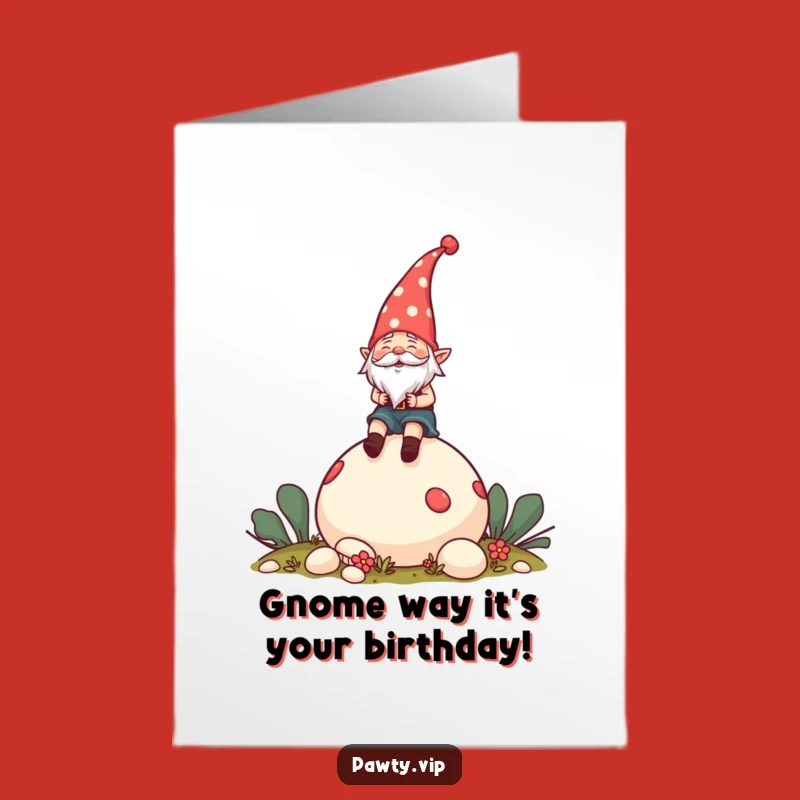 Free Printable Gnome Birthday Card: Mushroom Ride for a Funny Downloadable Gift!