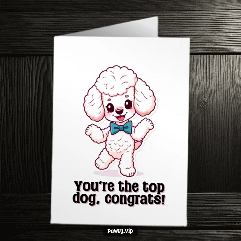 Funny Free Printable Congrats Card: A cute poodle wearing a fancy bow tie, dancing energetically to celebrate.