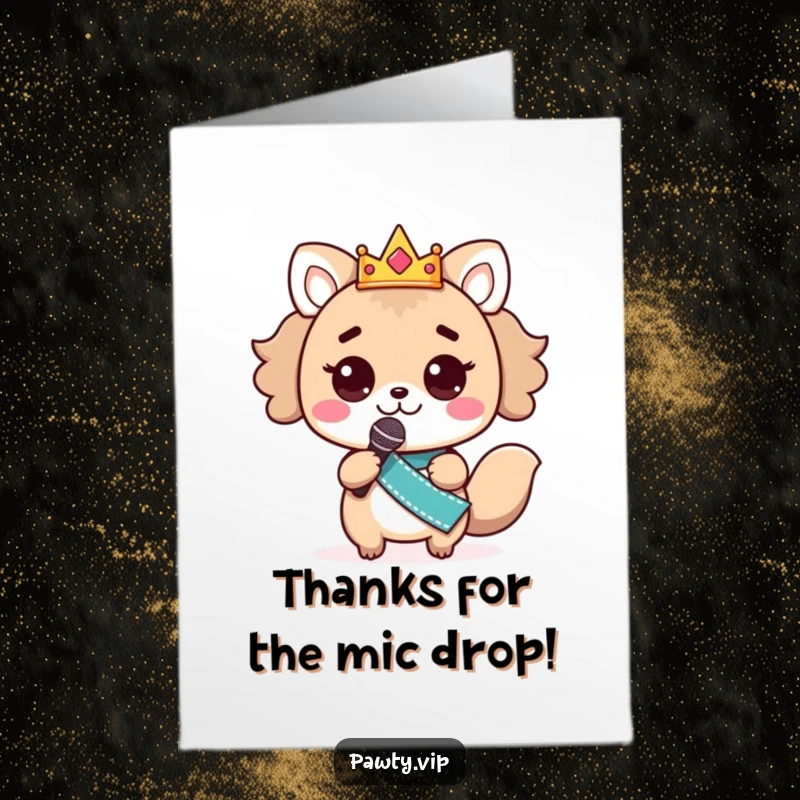 Funny Free Printable Thank You Card featuring a crowned kawaii animal holding a microphone, singing a song of gratitude.